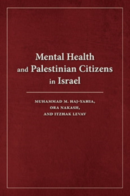 Mental Health and Palestinian Citizens in Israel