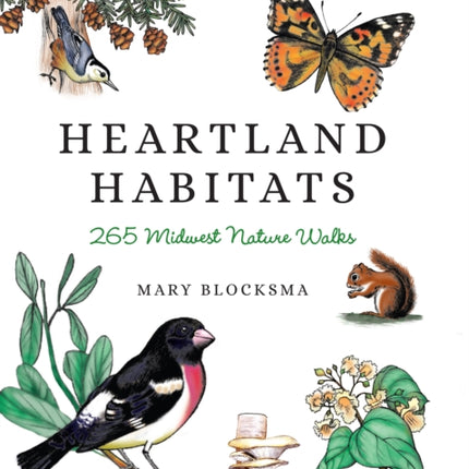 Heartland Habitats 265 Midwest Nature Walks