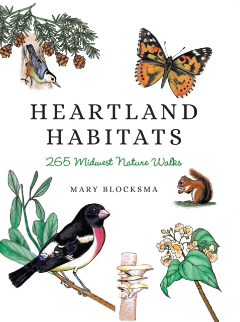 Heartland Habitats 265 Midwest Nature Walks