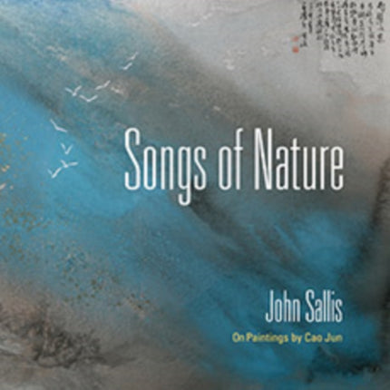 Songs of Nature: On Paintings by Cao Jun