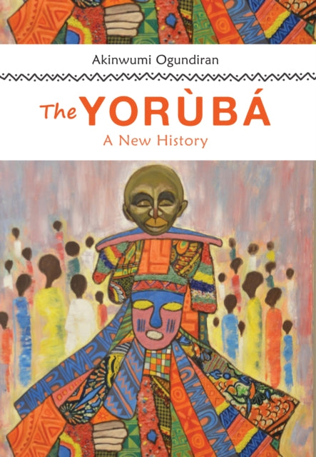 The Yoruba: A New History