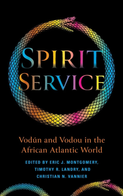 Spirit Service: Vodún and Vodou in the African Atlantic World