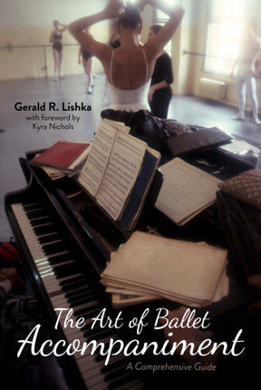 The Art of Ballet Accompaniment: A Comprehensive Guide