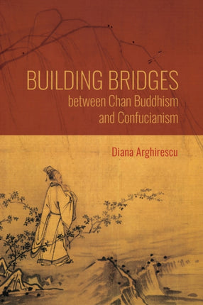 Building Bridges between Chan Buddhism and Confucianism: A Comparative Hermeneutics of Qisong's "Essays on Assisting the Teaching"