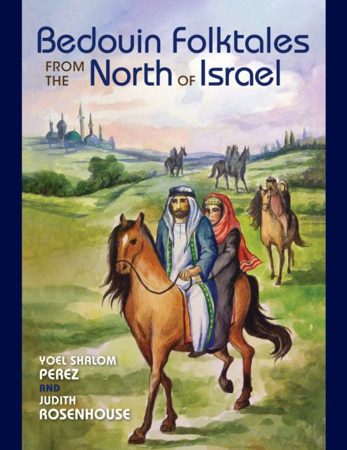 Bedouin Folktales from the North of Israel