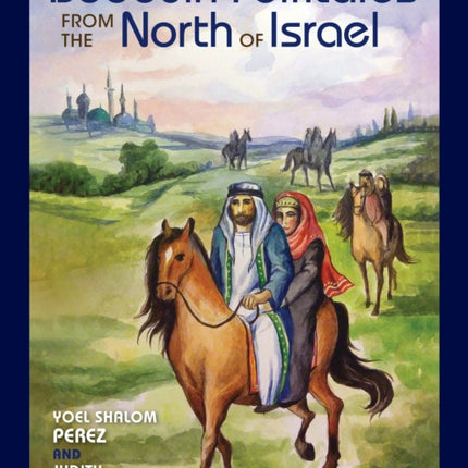 Bedouin Folktales from the North of Israel