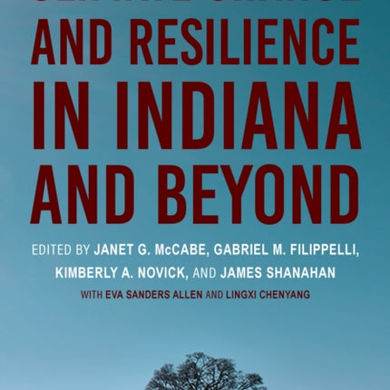 Climate Change and Resilience in Indiana and Beyond