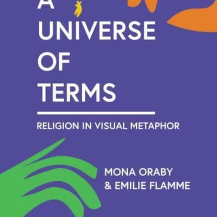 A Universe of Terms: Religion in Visual Metaphor