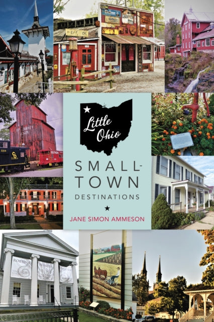 Little Ohio: Small-Town Destinations