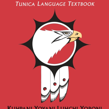 Rowinataworu Luhchi Yoroni / Tunica Language Textbook