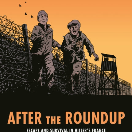 After the Roundup: Escape and Survival in Hitler's France