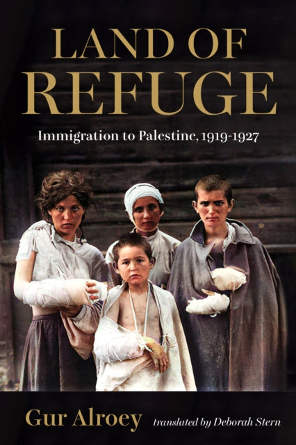 Land of Refuge  Immigration to Palestine 19191927