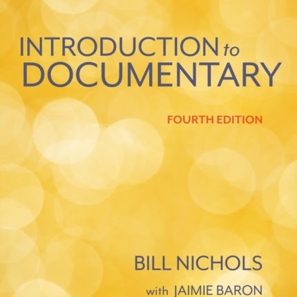 Introduction to Documentary Fourth Edition