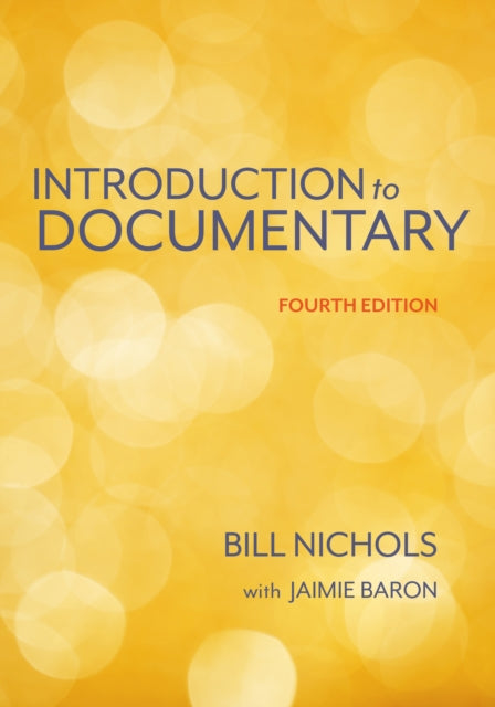 Introduction to Documentary Fourth Edition