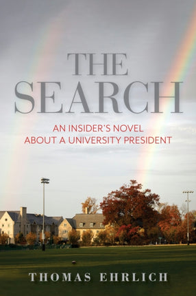 The Search  An Insiders Novel about a University President