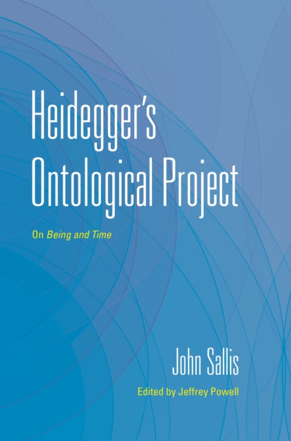 Heideggers Ontological Project  On Being and Time