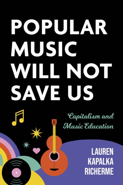 Popular Music Will Not Save Us  Capitalism and
