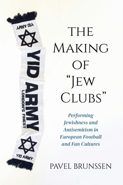 The Making of Jew Clubs