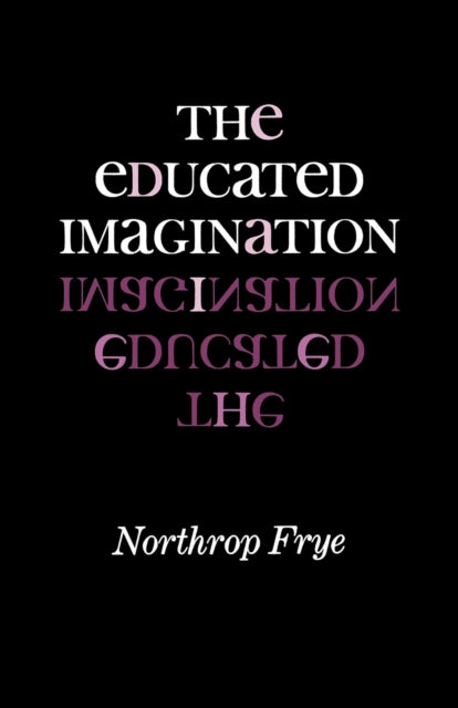 The Educated Imagination