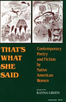 That's What She Said: Contemporary Poetry and Fiction by Native American Women