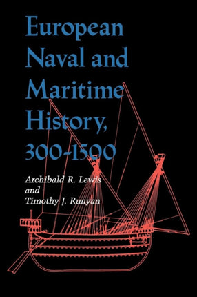 European Naval and Maritime History 3001500