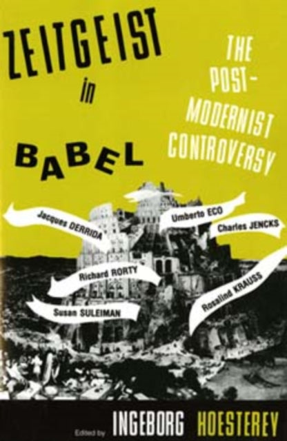 Zeitgeist in Babel: The Postmodernist Controversy