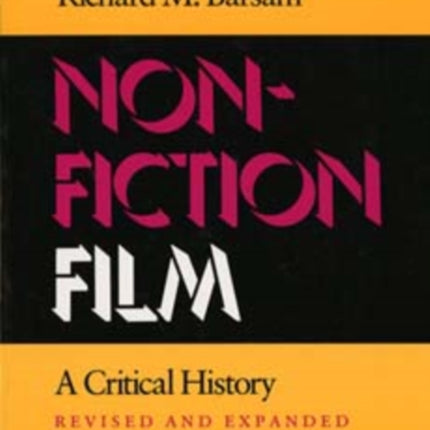 Nonfiction Film: A Critical History Revised and Expanded