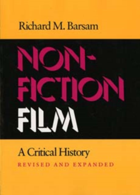 Nonfiction Film: A Critical History Revised and Expanded