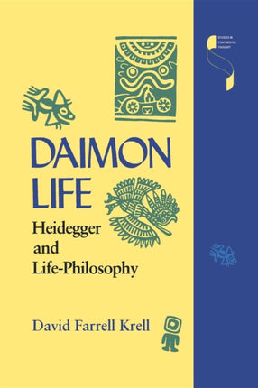 Daimon Life: Heidegger and Life-Philosophy