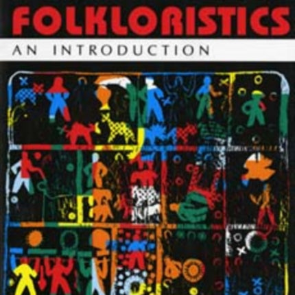 Folkloristics: An Introduction