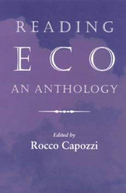 Reading Eco: An Anthology