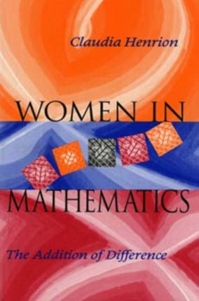 Women in Mathematics  The Addition of Difference