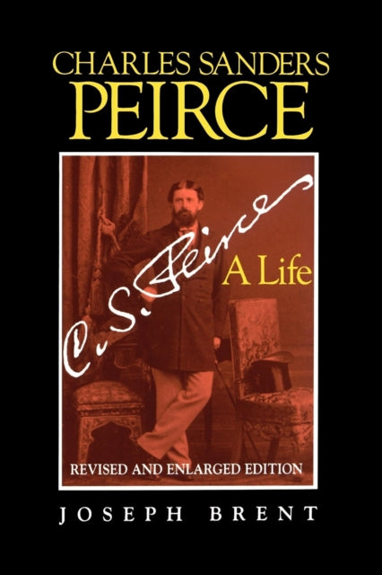 Charles Sanders Peirce Enlarged Edition Revised