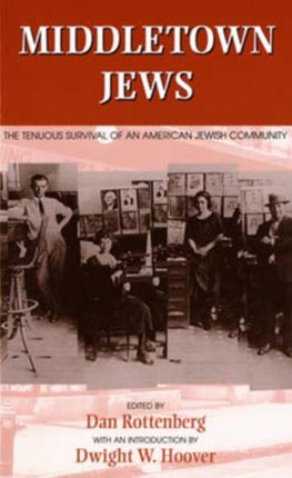 Middletown Jews  The Tenuous Survival of an