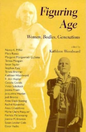 Figuring Age: Women, Bodies, Generations