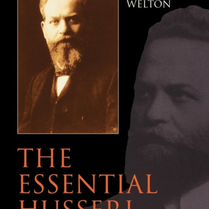 The Essential Husserl: Basic Writings in Transcendental Phenomenology