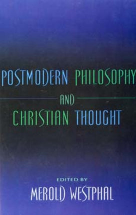 Postmodern Philosophy and Christian Thought