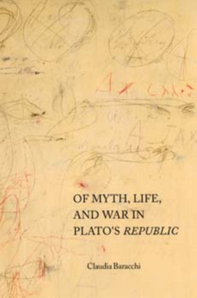 Of Myth, Life, and War in Plato's Republic