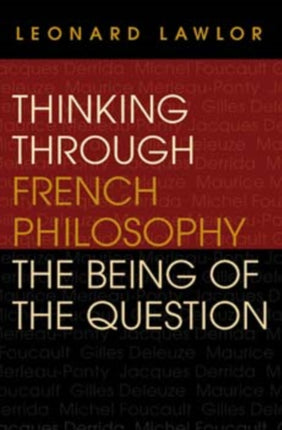 Thinking through French Philosophy: The Being of the Question