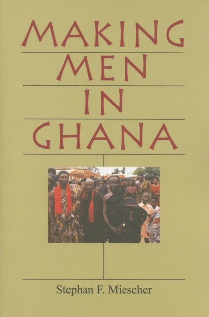 Making Men in Ghana