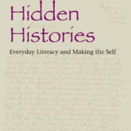 Africa's Hidden Histories: Everyday Literacy and Making the Self