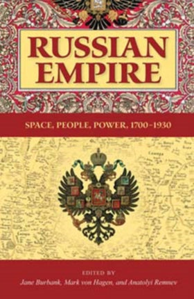 Russian Empire: Space, People, Power, 1700-1930