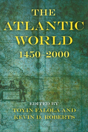 The Atlantic World: 1450–2000