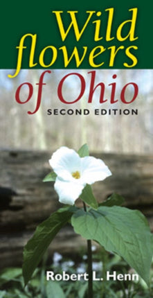 Wildflowers of Ohio, Second Edition