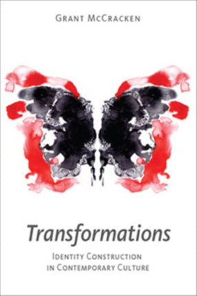 Transformations: Identity Construction in Contemporary Culture