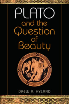 Plato and the Question of Beauty