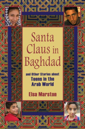 Santa Claus in Baghdad and Other Stories about Teens in the Arab World