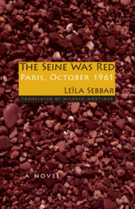 The Seine Was Red: Paris, October 1961