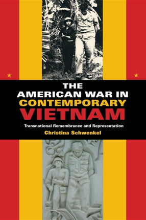 The American War in Contemporary Vietnam