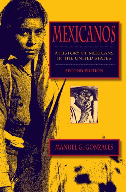 Mexicanos  A History of Mexicans in the United States